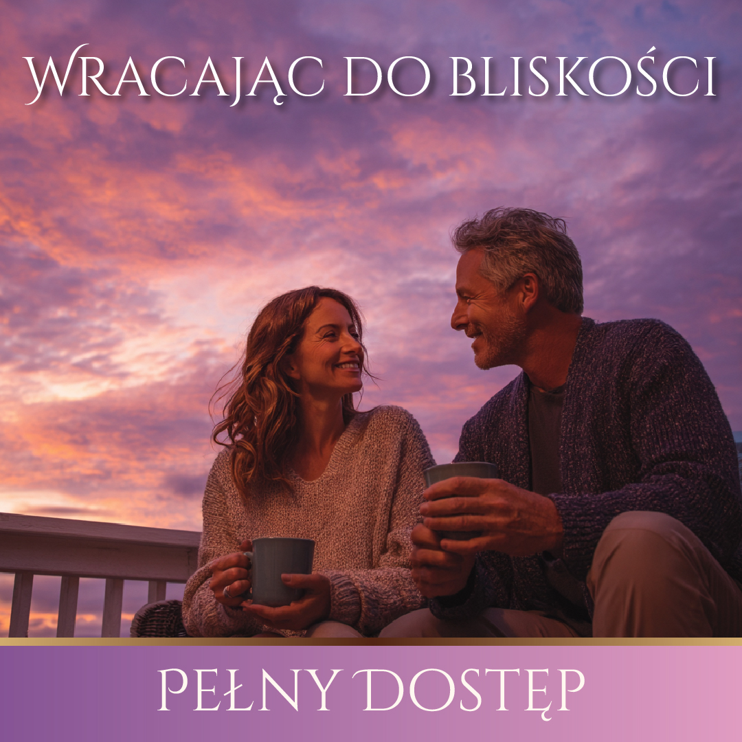 Wracając do bliskości - Pakiet spotkań